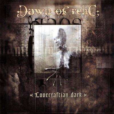 Dawn Of Relic: "Lovecraftian Dark" – 2002